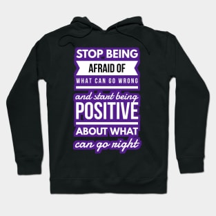 Inspirational and motivational messages for Life positively, Hoodie